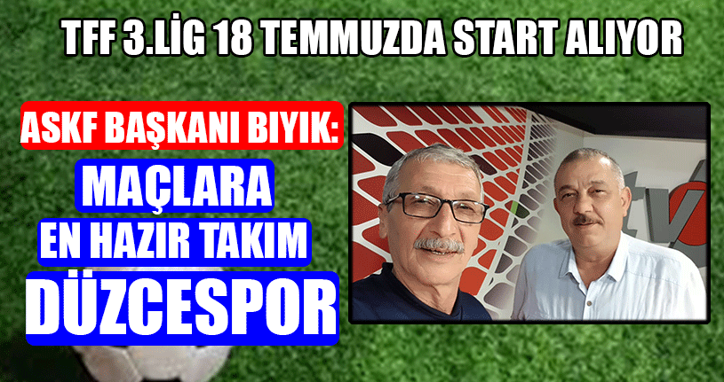 TFF 3.Lig 18 Temmuz’da Start Alıyor