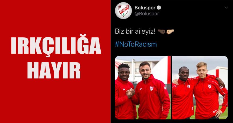 Boluspor, ırkçılığa “Hayır” dedi