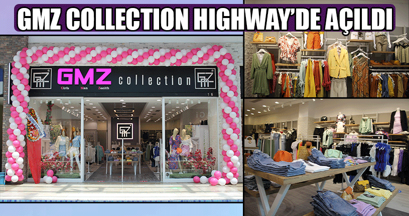 Gmz Collection Highway Outlet’te Kapılarını Açtı
