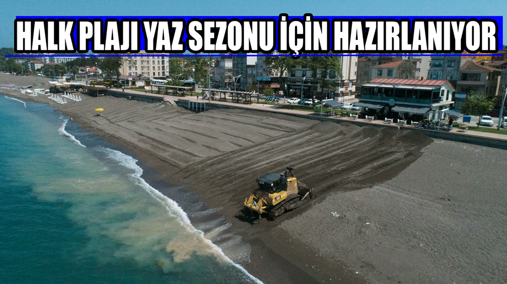 Plajlar Yaz Sezonuna Hazırlanıyor