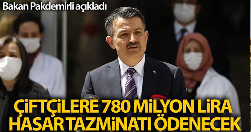 Çiftçilere 780 milyon lira hasar tazminatı ödenecek