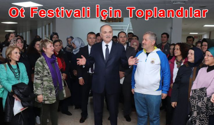 Kent Konseyi Ot Festivali İçin Toplandı