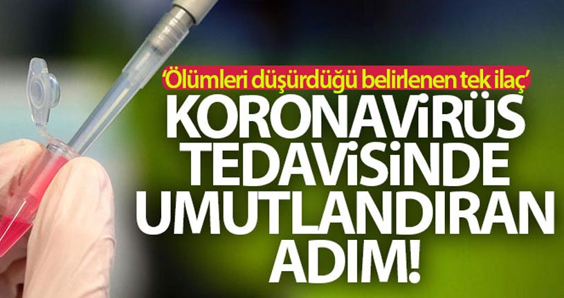 Oxford Üniversitesinden korona virüs tedavisinde umutlandıran adım
