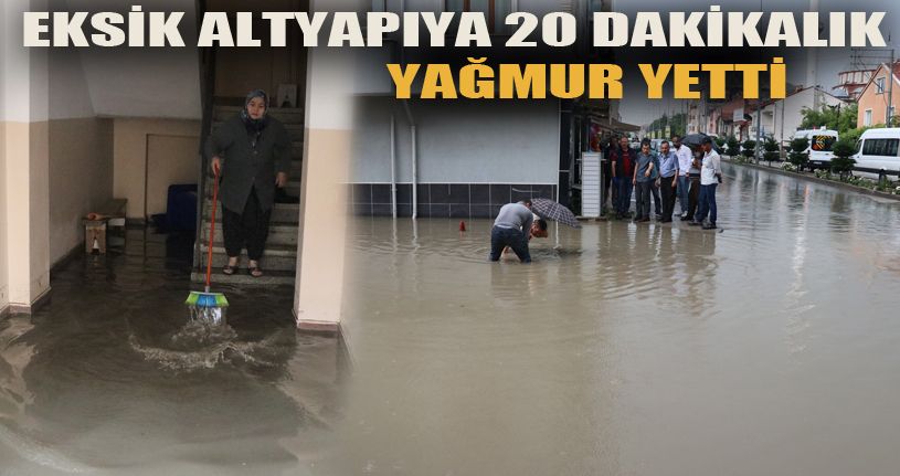 20 dakika süren sağanak yağmur hayatı felç etti