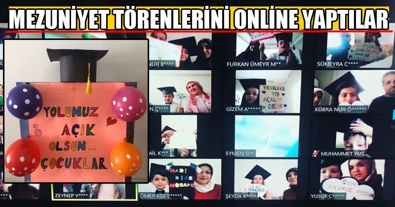 Mezuniyet Törenlerini Online Yaptılar