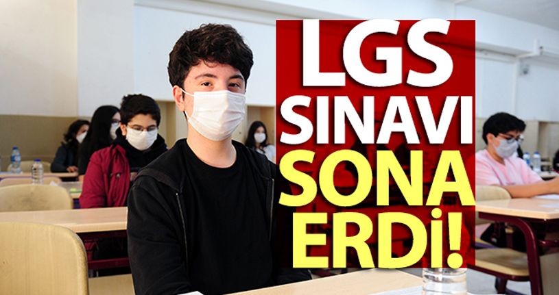 LGS sınavı sona erdi