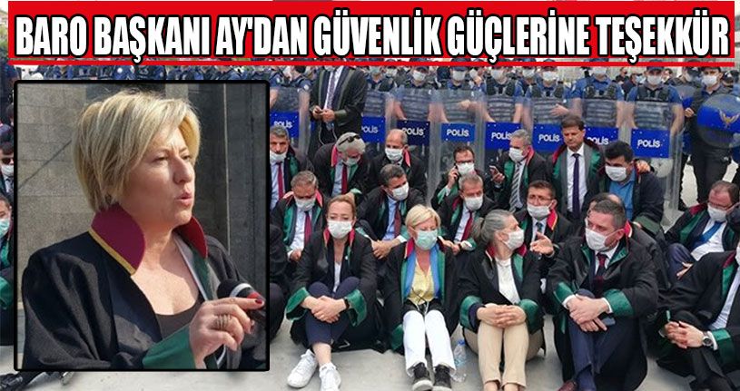 Baro Başkanı Ay'dan Güvenlik Güçlerine Teşekkür