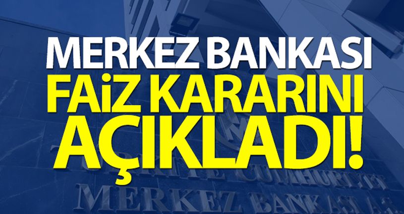 Merkez Bankası faiz kararını açıkladı!