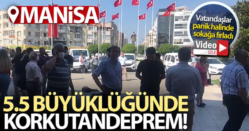 Manisa'da 5,5 büyüklüğünde deprem