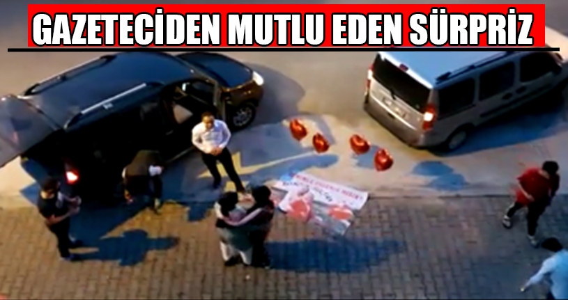 Gazeteciden Mutlu Eden Sürpriz