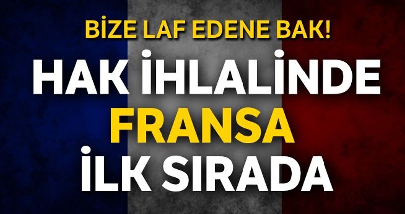 ‘Adil yargılanmayı' en çok ihlal eden ülke Fransa