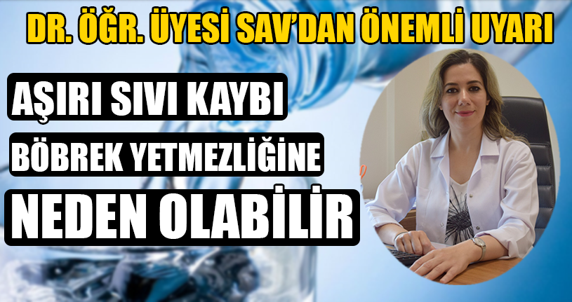 Dr. Öğr. Üyesi Sav’dan Önemli Uyarı
