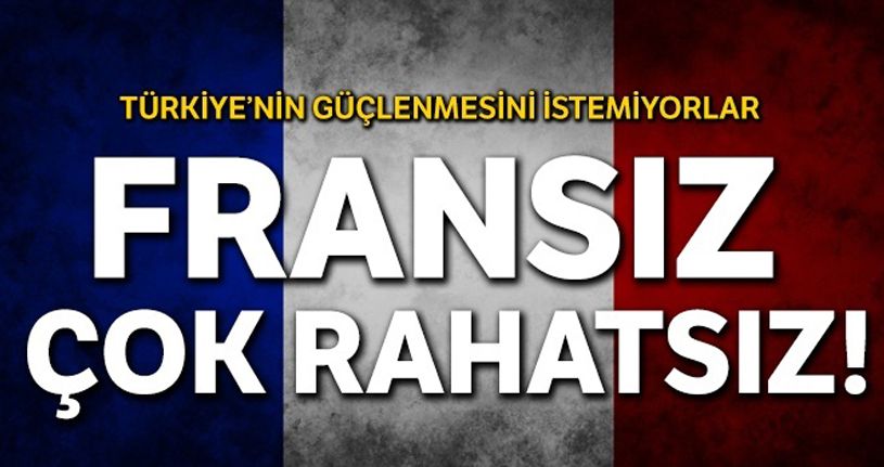Fransız çok rahatsız