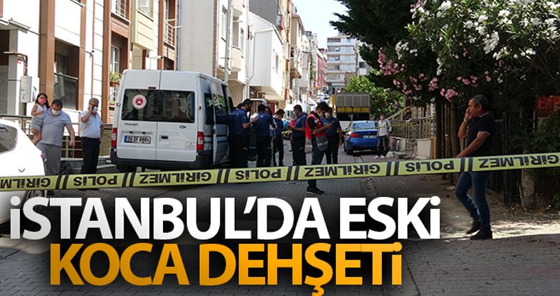 Maltepe'de eski koca dehşeti