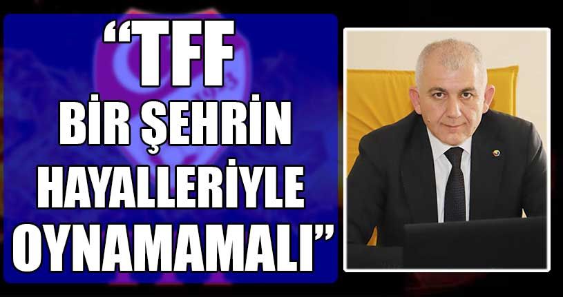 DTSO Başkanı Şahin’den TFF’ye Tepki