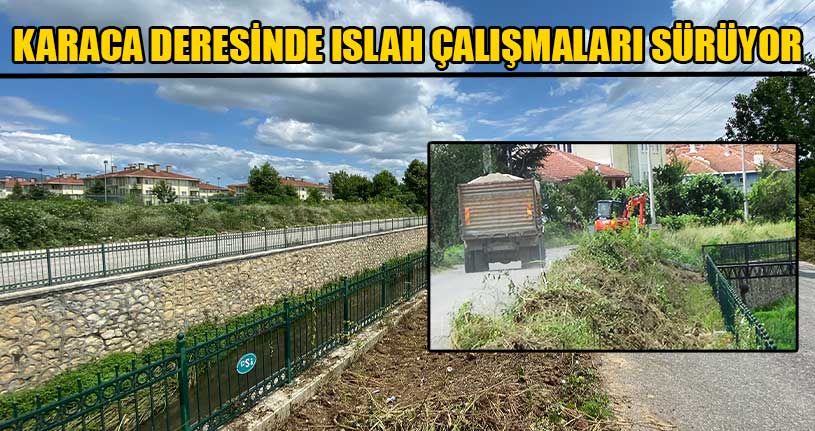 Karaca Deresinde Islah Çalışmaları Sürüyor