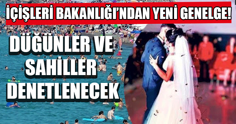 İçişleri Bakanlığından Yeni Genelge!