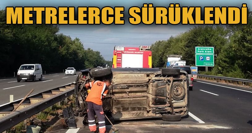 TEM otoyolunda bariyerlere çarparak metrelerce sürüklenen araç hurdaya döndü
