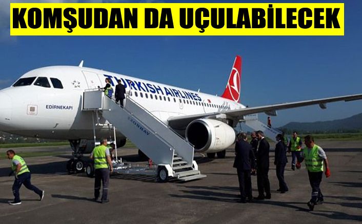Bir adım ötemizde THY uçuşları başladı