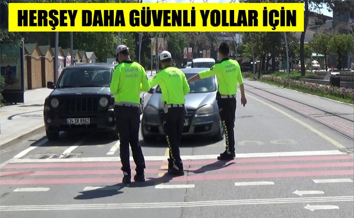 Trafik ekipleri uygulamaya devam ediyor
