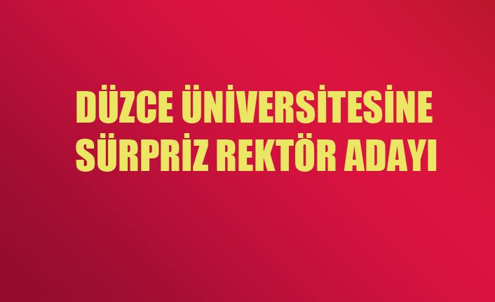 Rektör Adaylarında Öne Çıkan İsimler