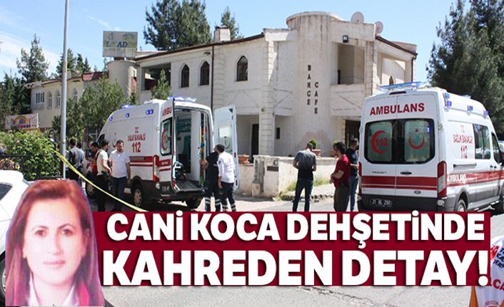 Cani koca dehşetinde kahreden detay