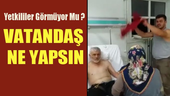 Hastalar Sıcaktan Kavruluyor