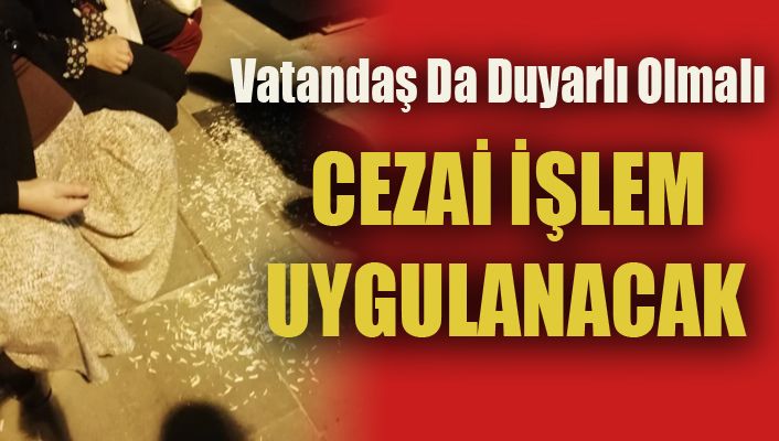 Yerlere Çöp Atanlar Yakın Takipte