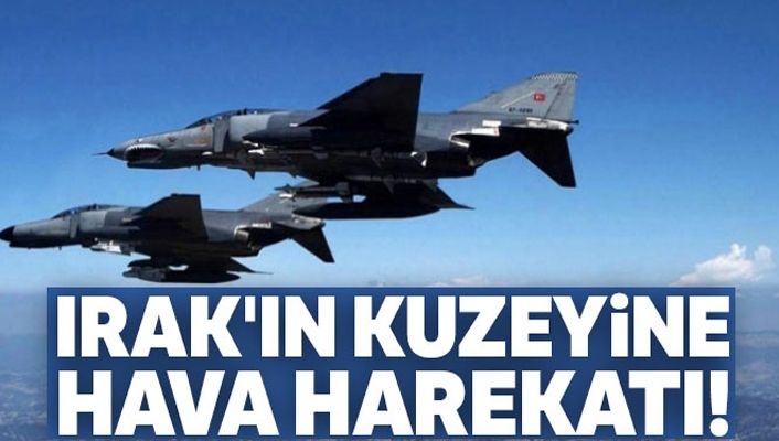 Irak'ın kuzeyine hava harekatı !