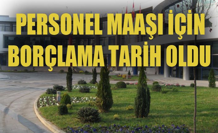 Maaşlar Öz Kaynaklarla Ödeniyor