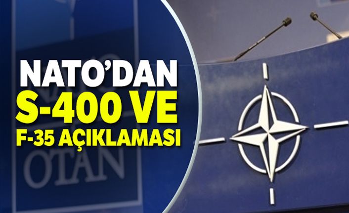 NATO'dan 'S-400 ve F-35' açıklaması