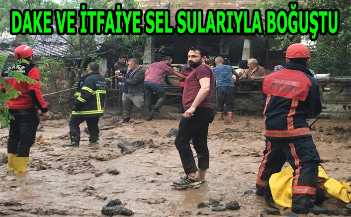 Ekipler sel suları ile boğuştular