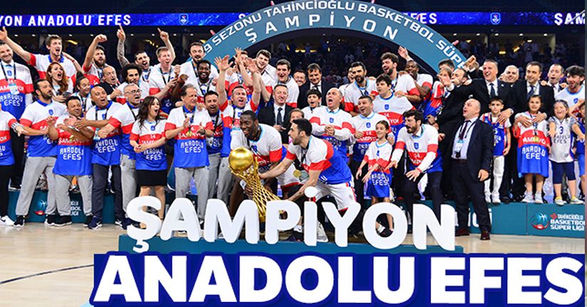 Şampiyon Anadolu Efes