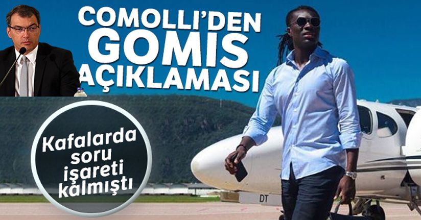 Comolli'den Gomis açıklaması!