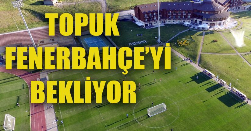 Tesis, sarı-lacivertli takım için her anlamda hazır halde