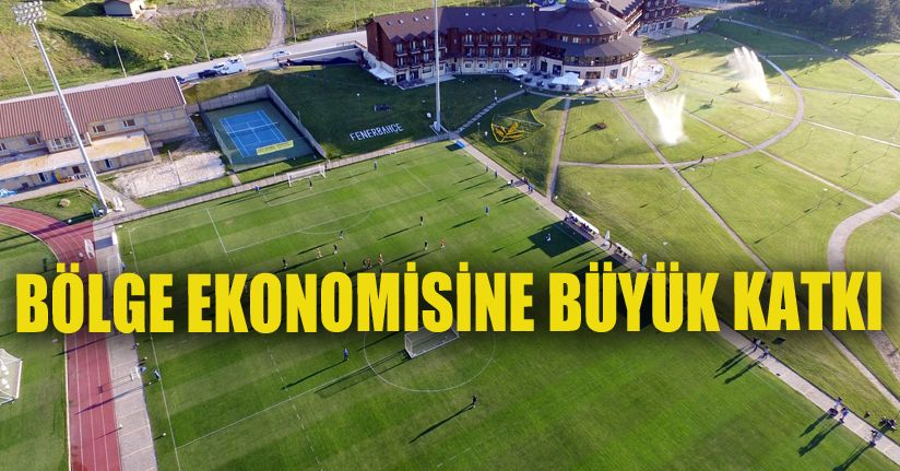 Bölge, kamp dönemi için futbol kulüplerinin gözdesi oldu
