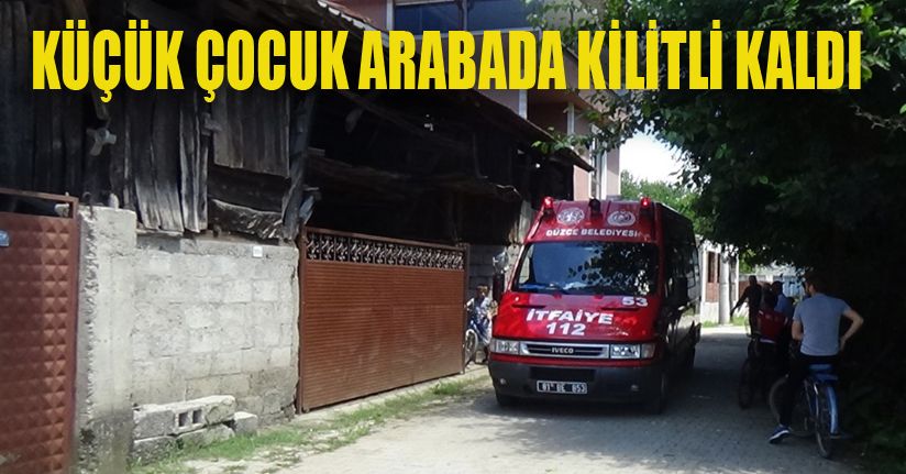 Arabada Kilitli Kaldı