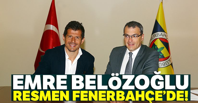 Emre Belözoğlu resmen Fenerbahçe'de!