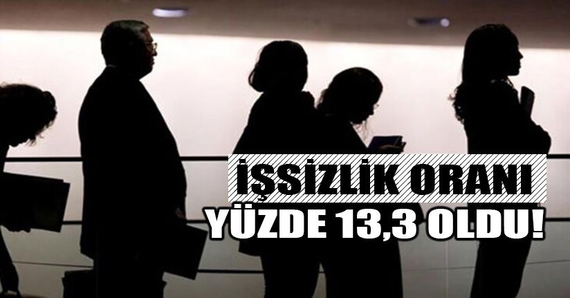 İşsizlik rakamları açıklandı