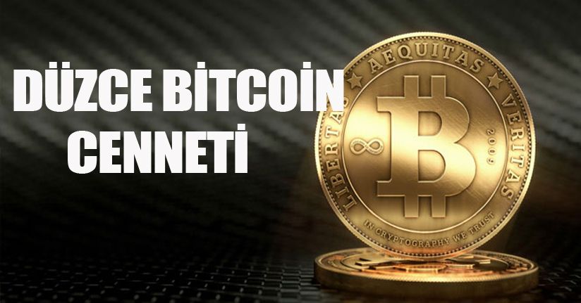 Şok Açıklama: Düzce Bitcoin Cenneti