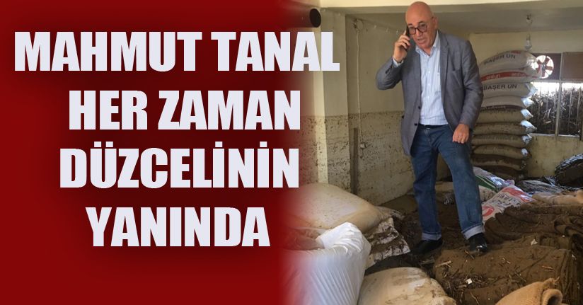 En Zor Zamanlarımızda Mahmut Tanal Yanımızda