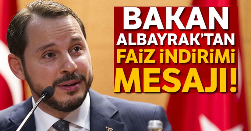 Bakan Albayrak:'Düşük faizli kredilere rekor seviyede talep geldi'