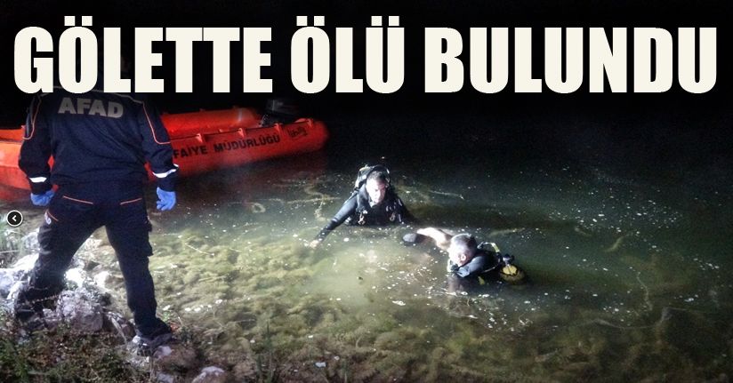 Piknik yapmak için gittiği gölette hayatını kaybetti