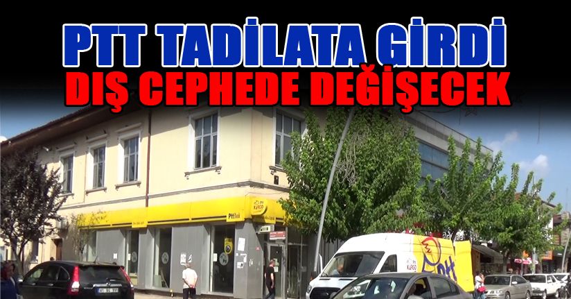 PTT Tadilata başladı