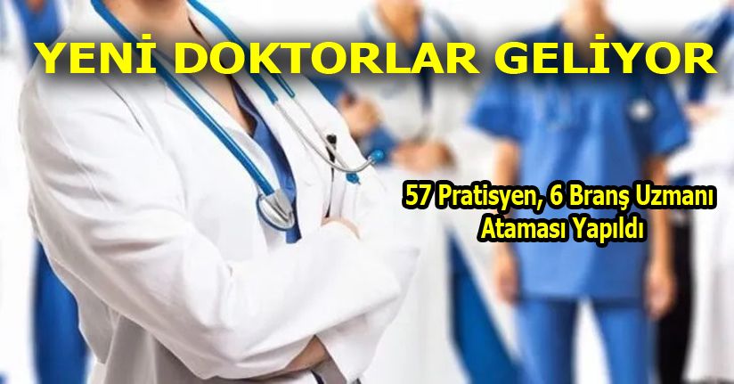 Yeni Hekimler Atandı