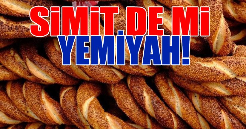Simit’e yüzde 15 zam yapıldı