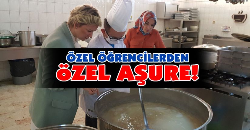 Özel öğrenciler kazanlarda aşure yaptı