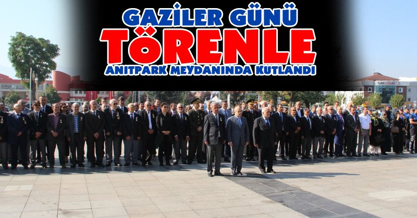 Gaziler günü kutlandı