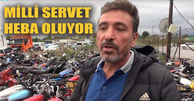 Milli servet heba oluyor yediemin otoparkçıları çözüm istiyor