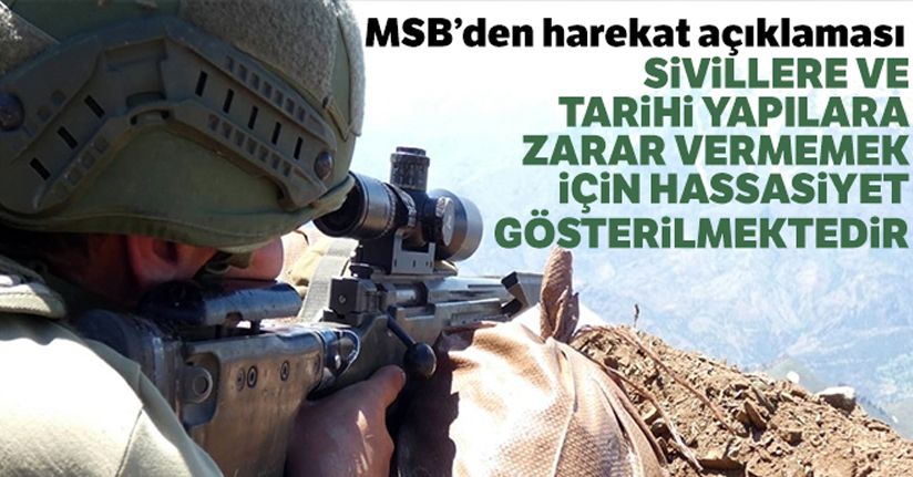 MSB: 'Sivillere, tarihi yapılar ile dost/müttefik ülke unsurlarına zarar vermemek için hassasiyet gösterilmektedir'